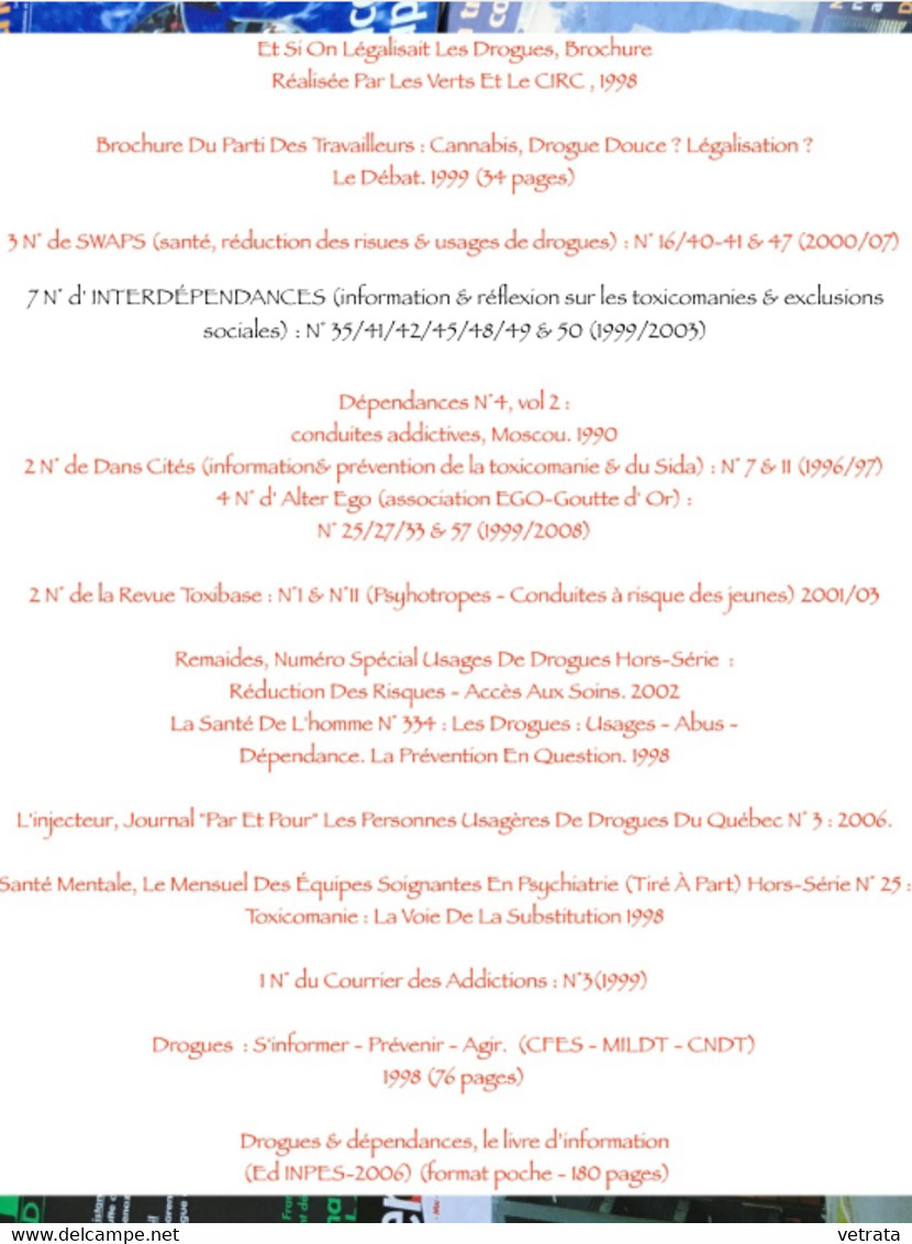 Toxicomanie/Usages De Drogues : 24 revues - 7 Documents & 3 brochures (Interdépendances-Toxibase-Alter Égo-L’Injecteur-R - Médecine & Santé