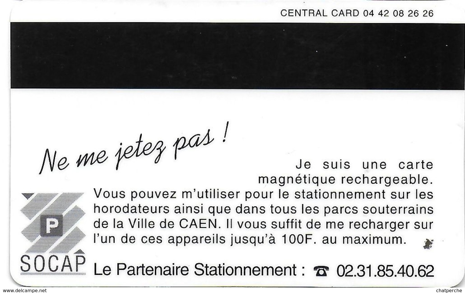 CARTE DE STATIONNEMENT A BANDE MAGNÉTIQUE VILLE DE CAEN 14  CALVADOS BHV - Scontrini Di Parcheggio