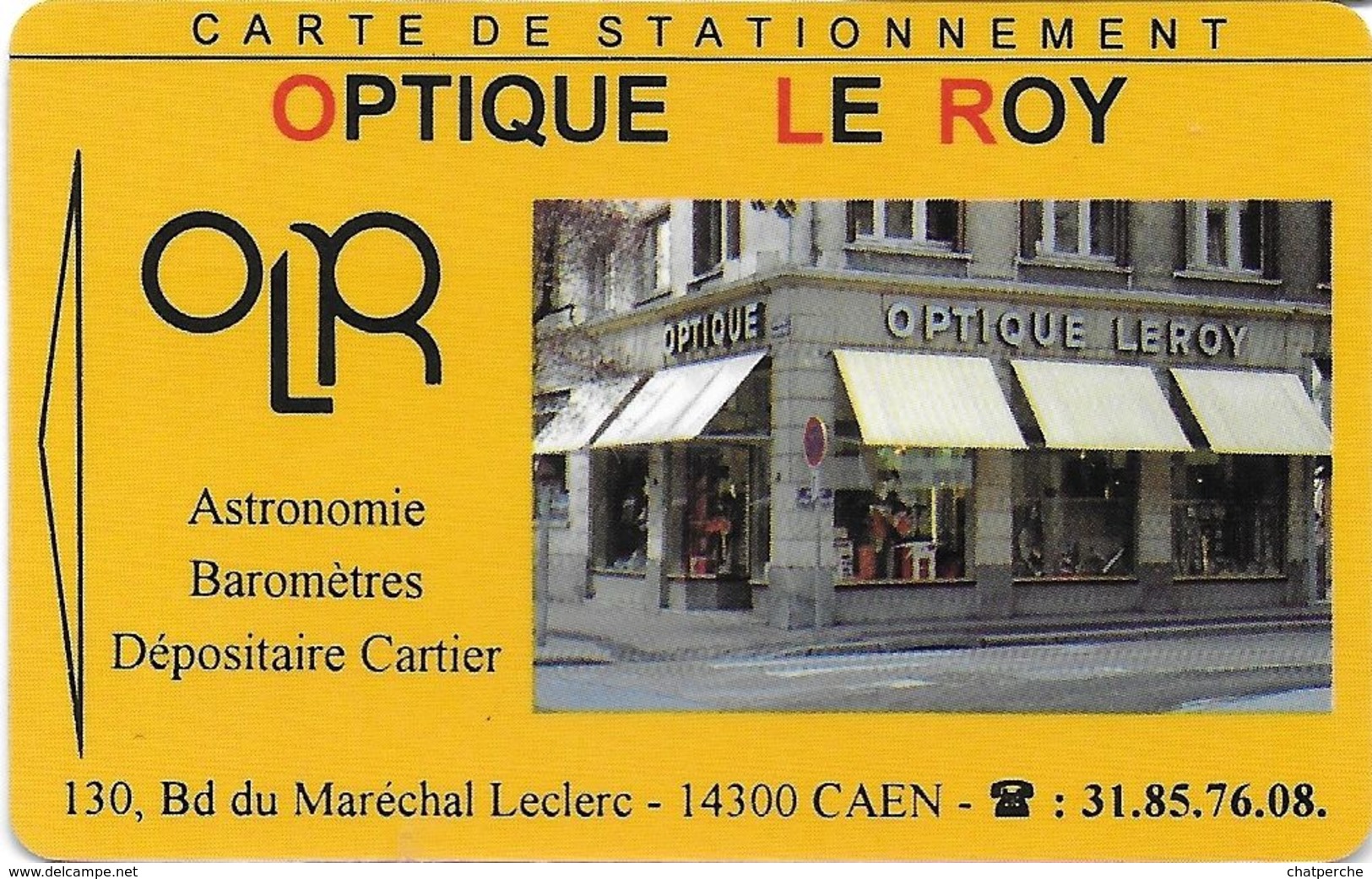 CARTE DE STATIONNEMENT A BANDE MAGNÉTIQUE VILLE DE CAEN 14  CALVADOS OPTIQUE LEROY - PIAF Parking Cards