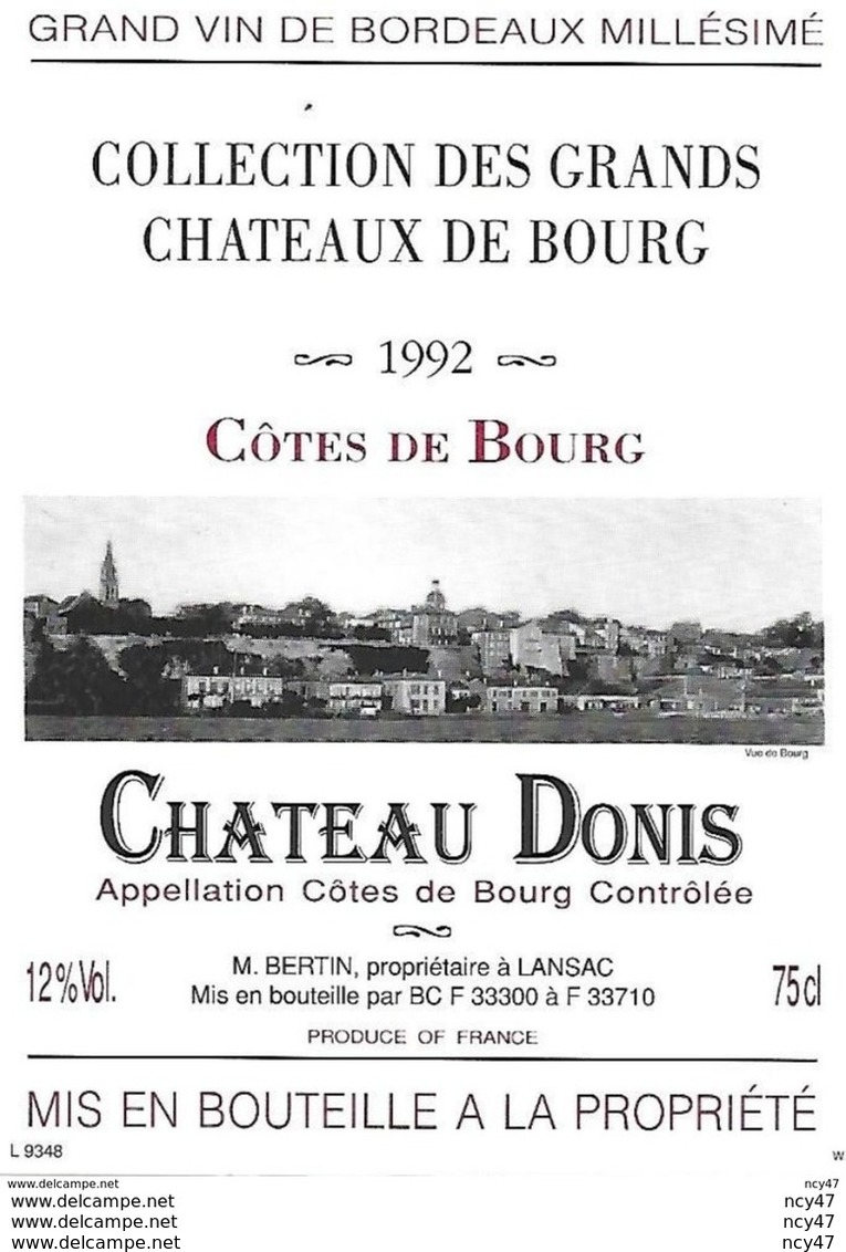 ETIQUETTES De Vins.  Château  DONIS  1992  (Côtes De Bourg).   M. Bertin  75cl. ..C511 - Bordeaux