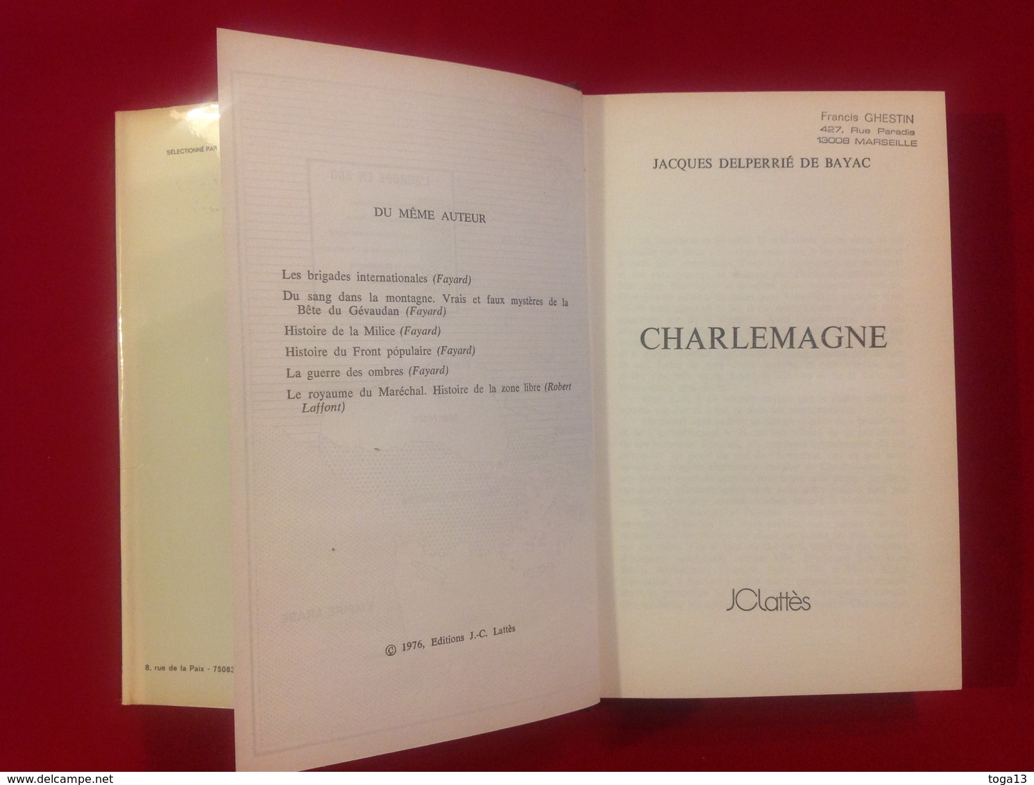 1976, CHARLEMAGNE PAR JACQUES DELPERRIÉ DE BAYAC, ÉDITIONS JC LATTÈS - Histoire