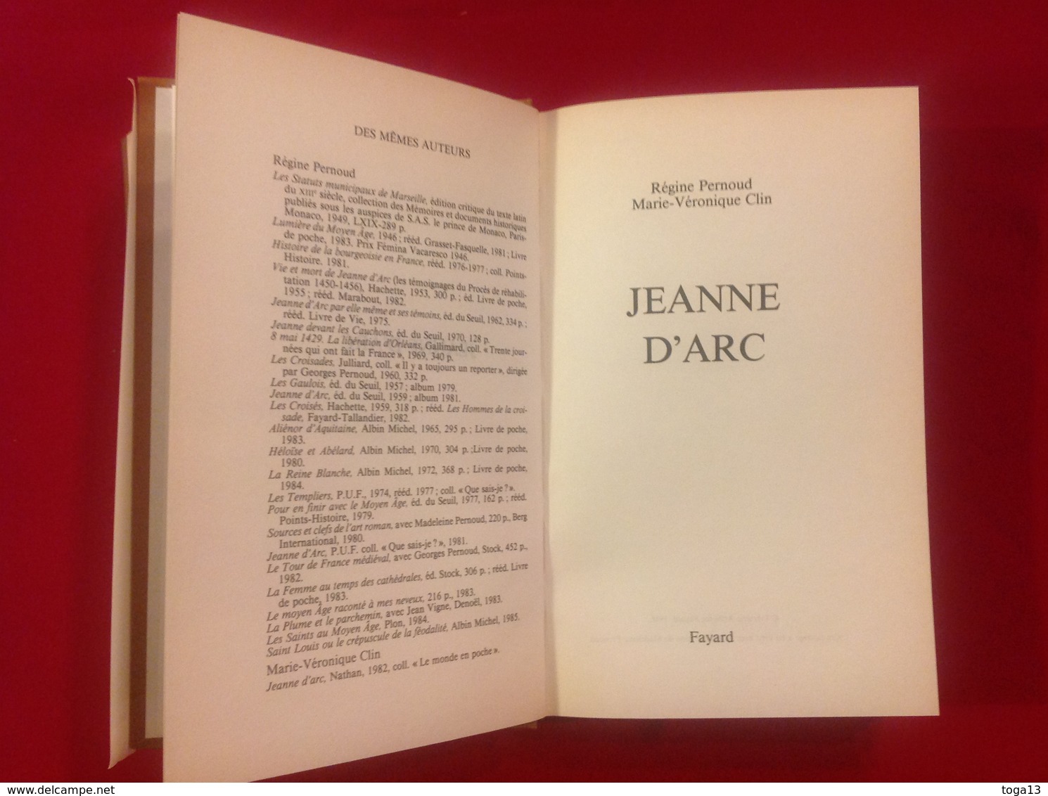 1986, JEANNE D'ARC PAR RÉGINE PERNOUD & MARIE-VÉRONIQUE CLIN, ÉDITIONS FAYARD - Histoire