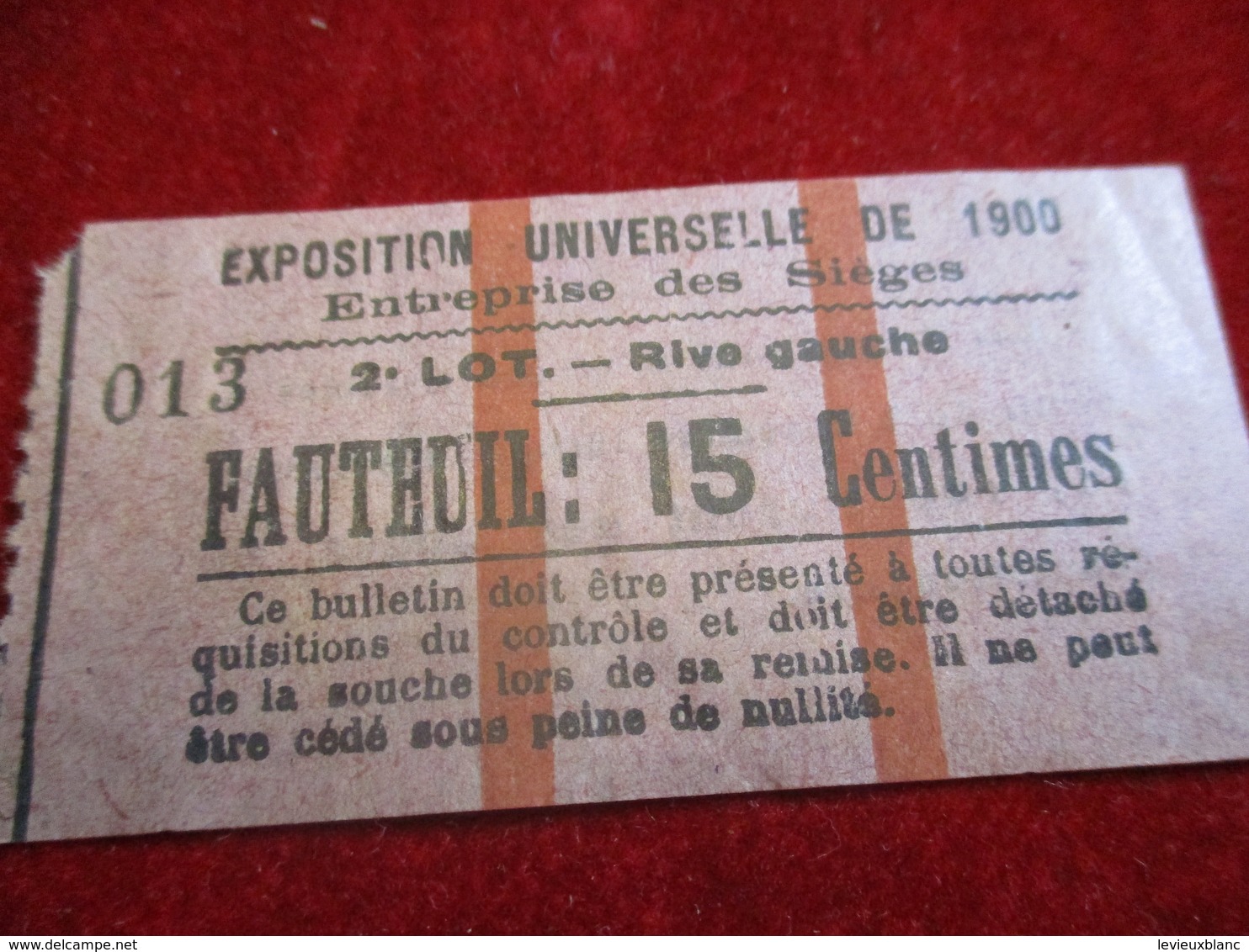 Exposition Universelle De 1900/ Entreprise Des Sièges / FAUTEUIL 15 Ct/2éme Lot Rive Gauche/ 1900   TCK25 - Eintrittskarten