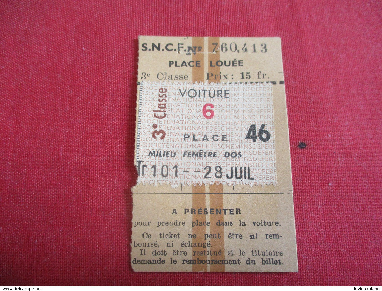 S N C F/Place Louée/Voiture 6 Place 46/3éme Classe/ à Présenter Pour Prendre Place Dans La,Voiture/Vers1945-1960 TCK37 - Europe