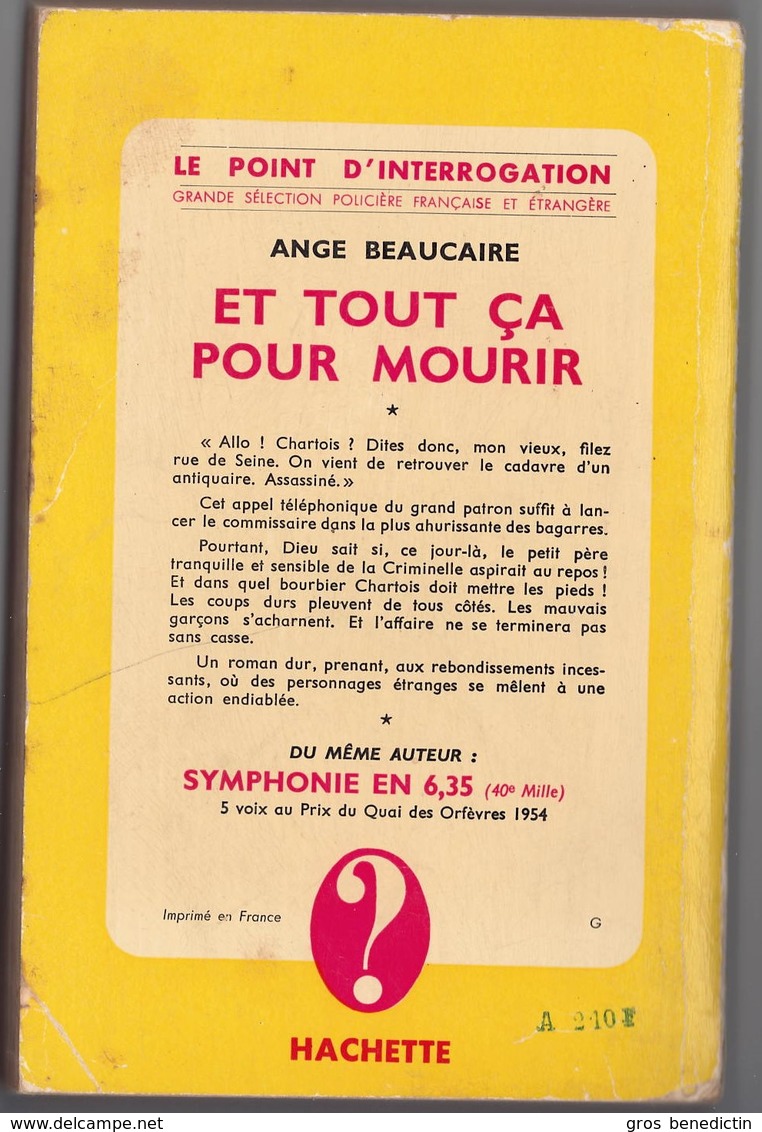 Hachette - Collection Point D'Interrogation - Ange Beaucaire - "Et Tout ça Pour Mourir" - 1955 - Hachette - Point D'Interrogation