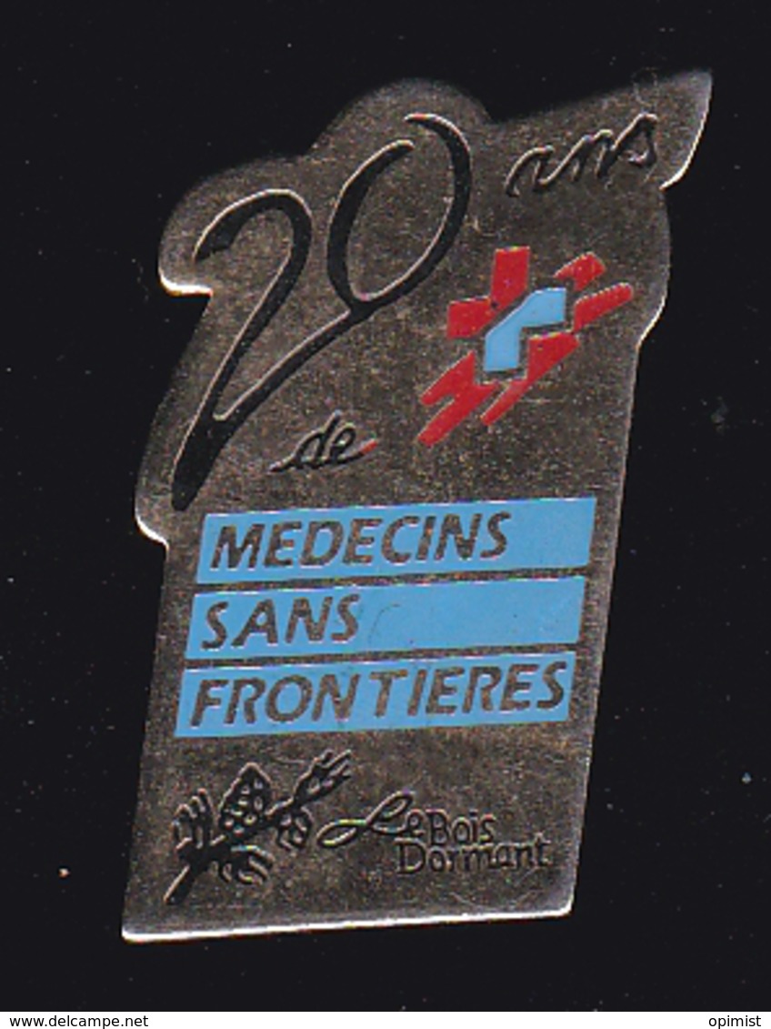 62481-  Pin's-medecins Sans Frontieres.le Bois Dormant. - Geneeskunde