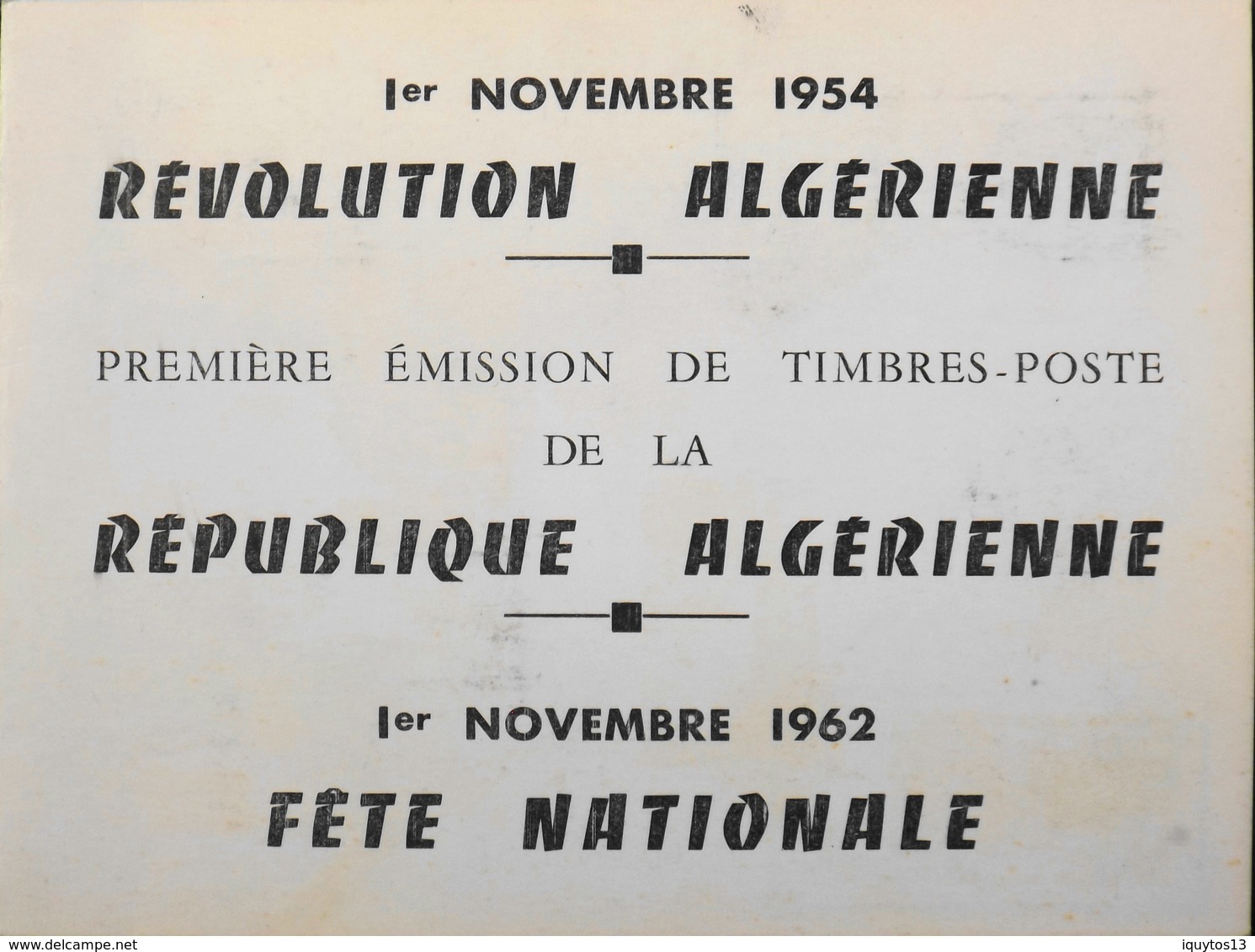 ALGERIE 1962 - 1er Jour 1.11.1954 Révolution Algérienne - 1.11.1962 Fête Nationale - TBE - Algeria (1962-...)