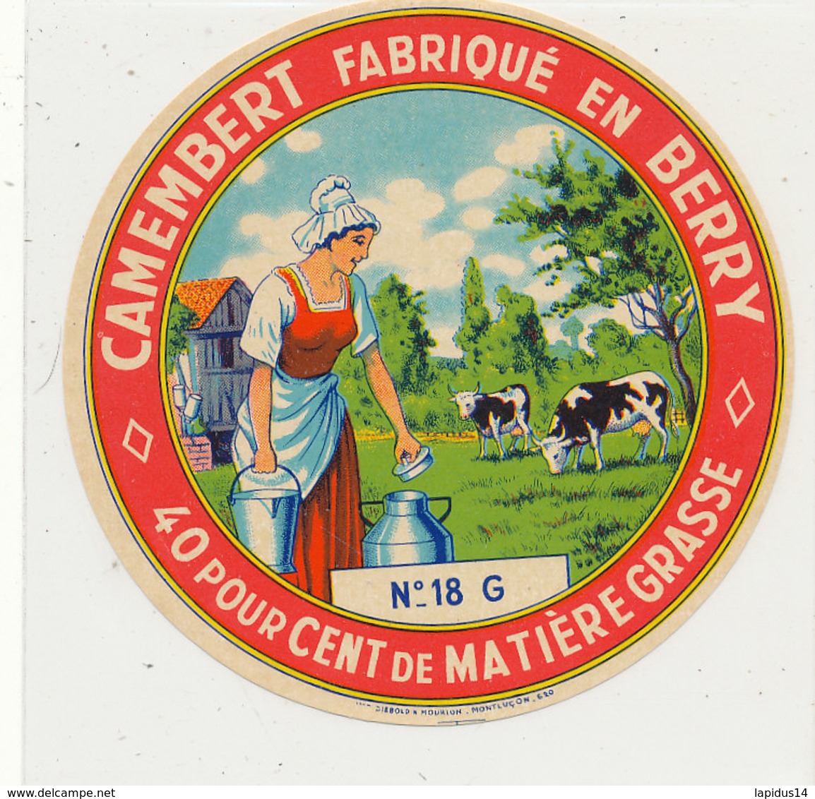 X 293 / ETIQUETTE FROMAGE  CAMEMBERT   FABRIQUE DANS LE BERRY  18 G. - Fromage