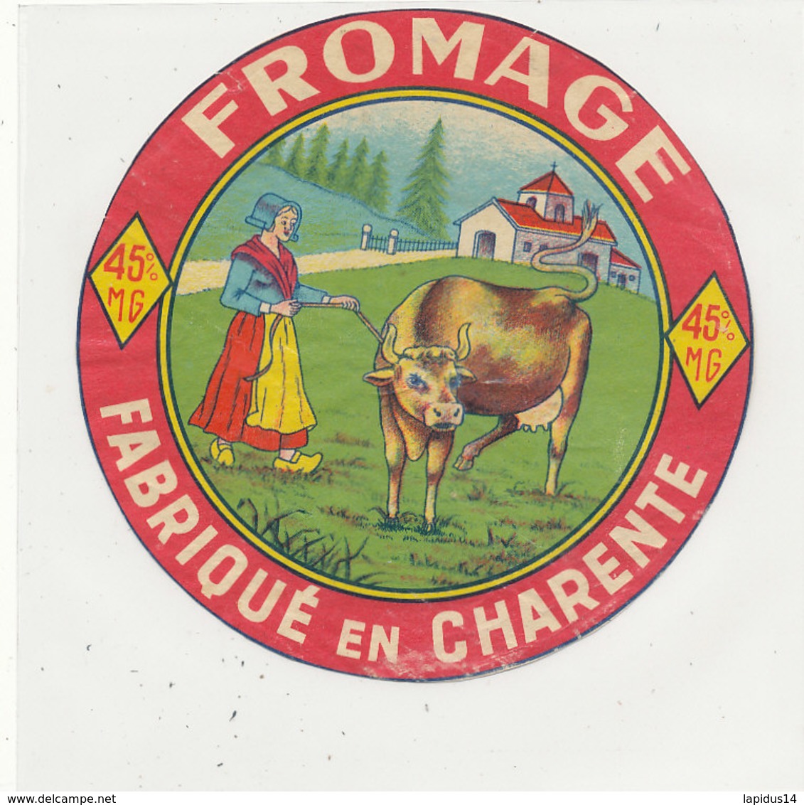 X 308 / ETIQUETTE FROMAGE    FAB. EN CHARENTE - Fromage