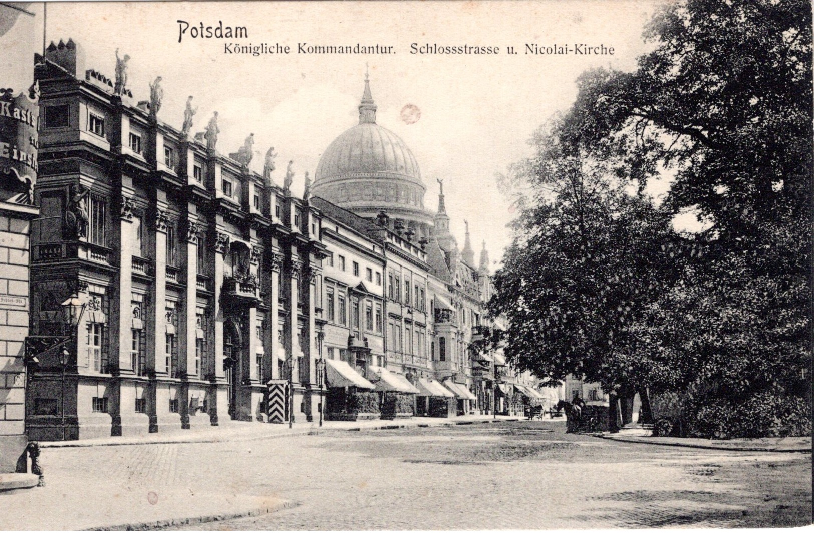 DE-BB: POTSDAM: Königliche Kommandantur - Schlossstrasse Und Nicolai-Kirche - Potsdam
