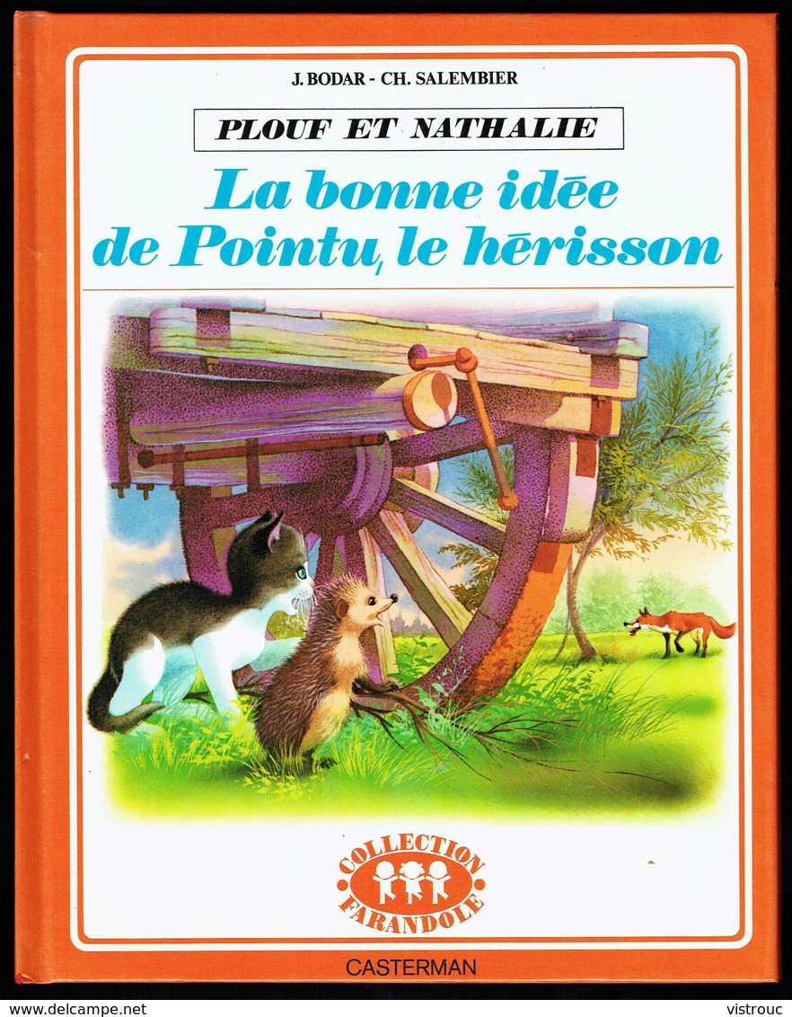 "La Bonne Idée De Pointu Le Hérisson", De J. BODAR Et CH. SALEMBIER - Collection Farandole - CASTERMAN - 1975. - Casterman