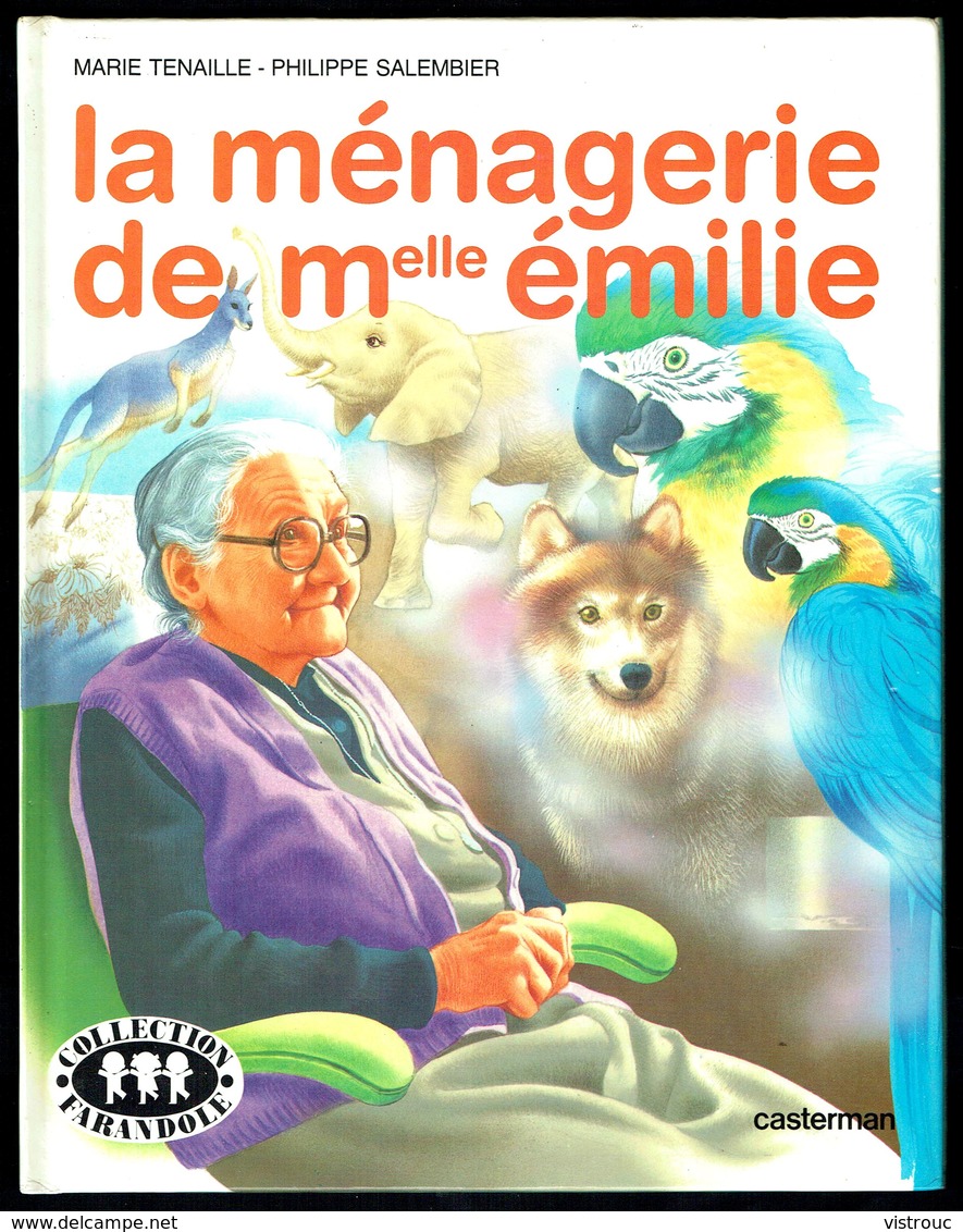 "La Ménagerie De Mlle Emilie", De Marie TENAILLE Et Ph. SALEMBIER - Collection Farandole - CASTERMAN - 1982. - Casterman