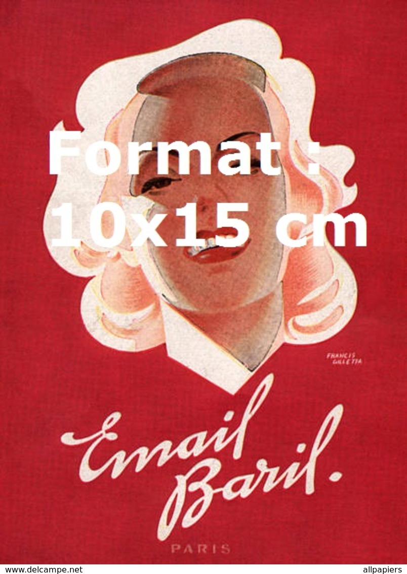 Reproduction D'une Photographie Ancienne D'une Affiche Publicitaire Dentifrice Email Baril En 1945 - Autres & Non Classés