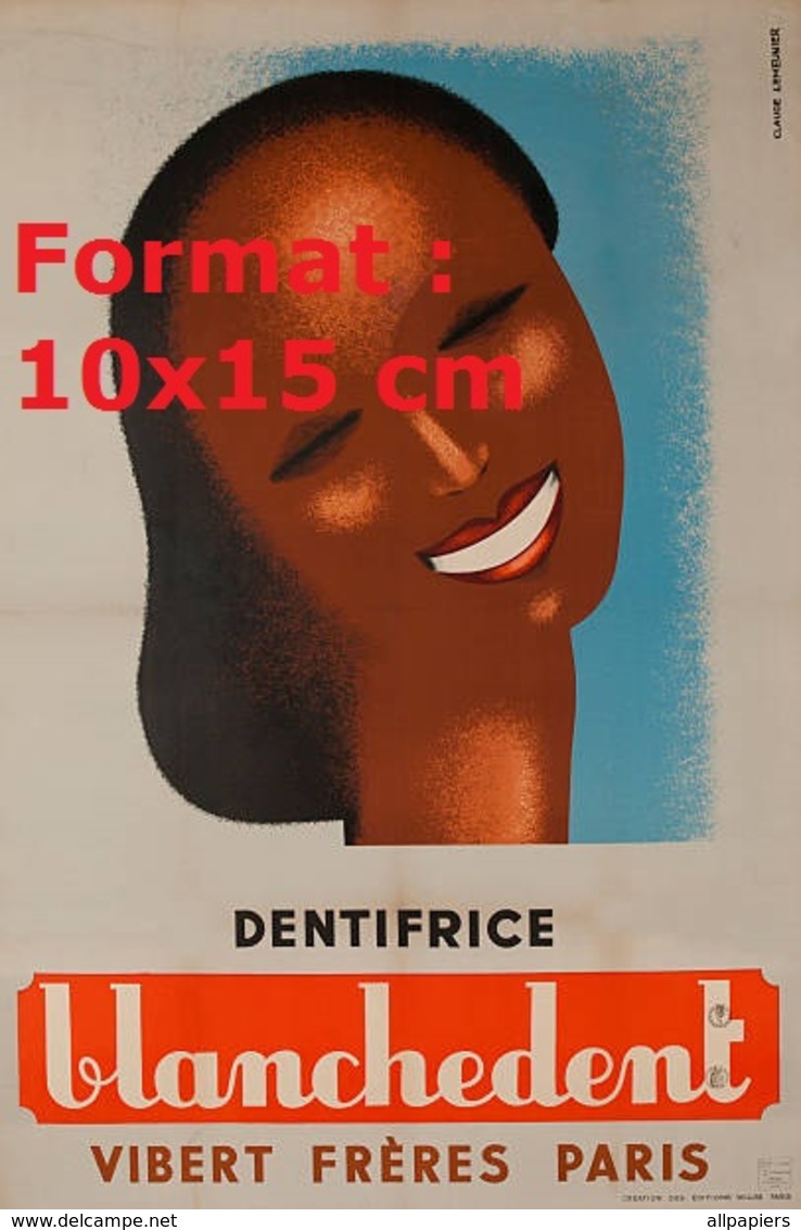 Reproduction D'une Photographie Ancienne D'une Affiche Publicitaire Dentifrice Blanchedent Vibert Frères Paris En 1930 - Autres & Non Classés