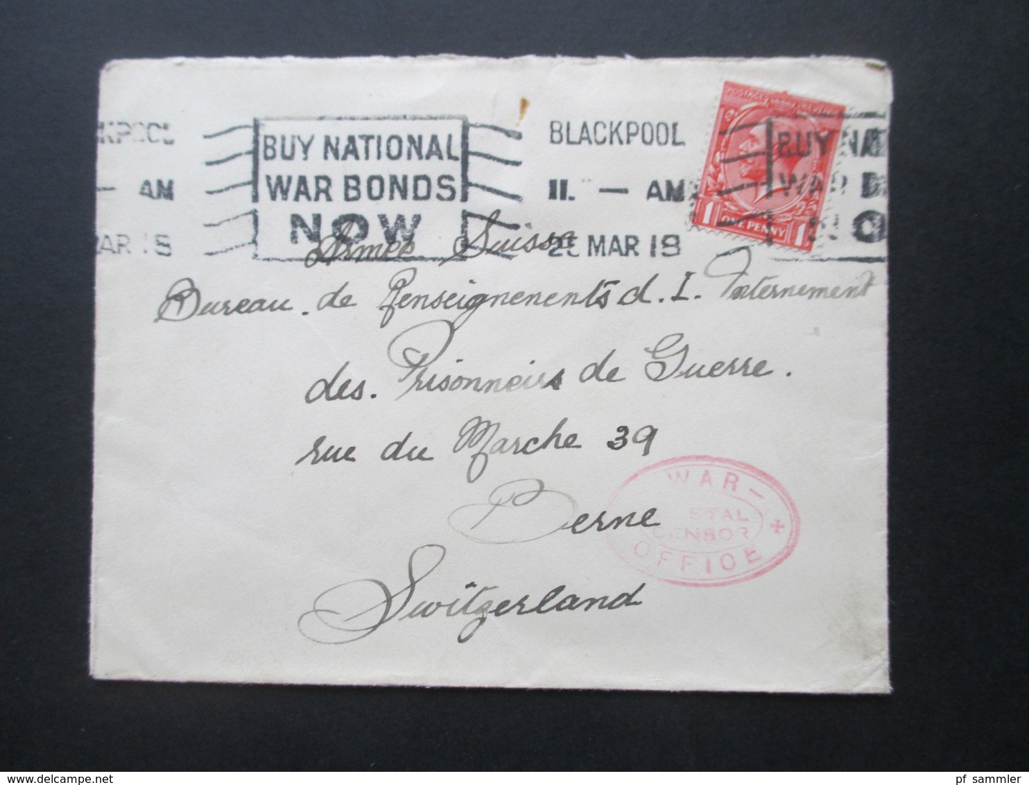 GB 1918 Beleg An Das POW Bureau In Bern Zensurbeleg Roter Ovaler Stempel War Office Postal Censor Und Schweiz Feldpost - Briefe U. Dokumente