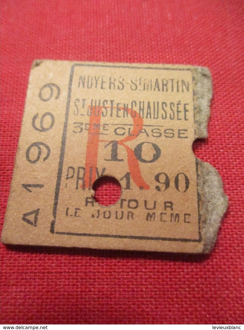 Ticket Ancien Usagé/Noyers St Martin-St Just En Chaussée/3éme Classe/Retour/Le Jour Même/Prix 1,90/Vers 1900-1930  TCK61 - Europe