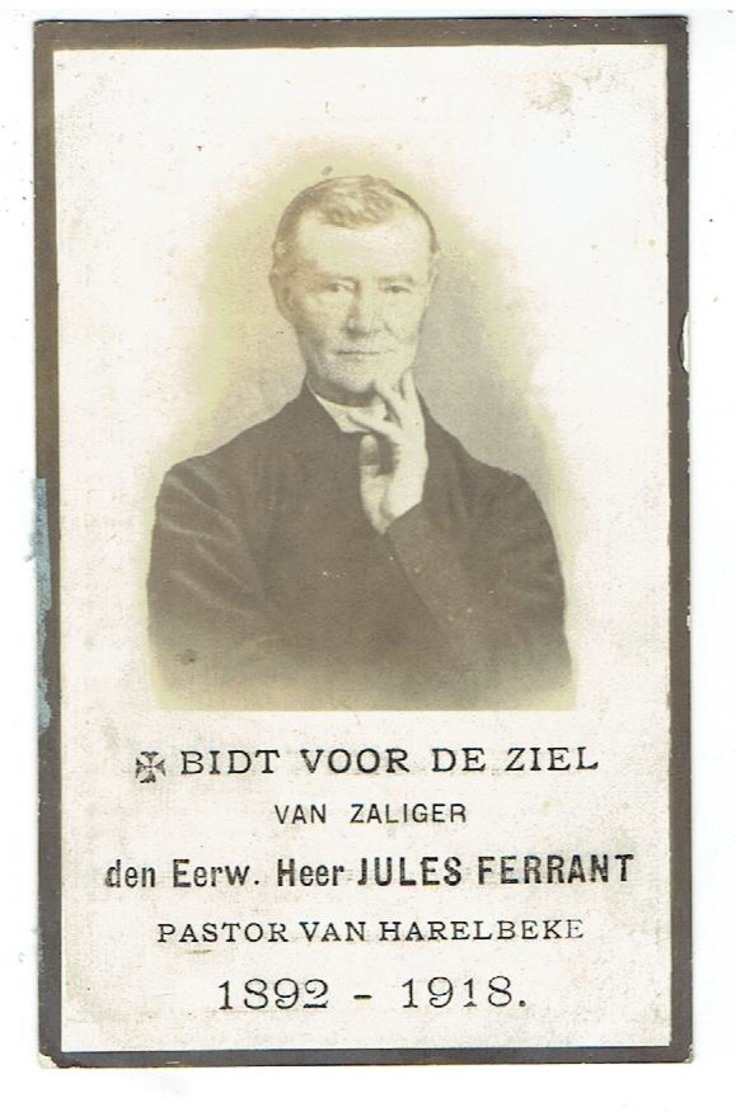 E.H. Jules FERRANT- Wervick 1842 - Harelbeke 1918 - Leraar Tielt - Onderp. Tiegem - Kortrijk - Pastoor Menen - Harelbeke - Andachtsbilder