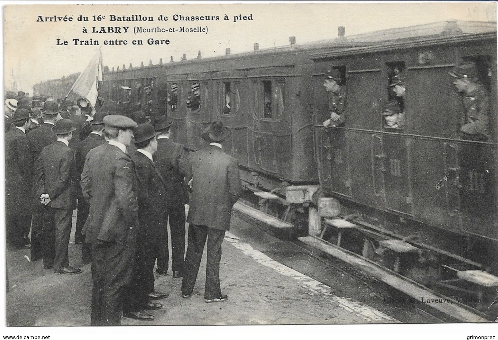 CPA MEURTHE-ET-MOSELLE 54 LABRY Arrivée Du 16 ème Bataillon De Chasseur à Pied -Le Train En Gare . - Autres & Non Classés