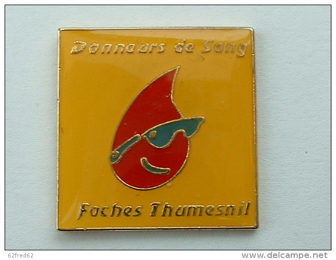 Pin's DON DU SANG - FACHES THUMESNIL - Geneeskunde