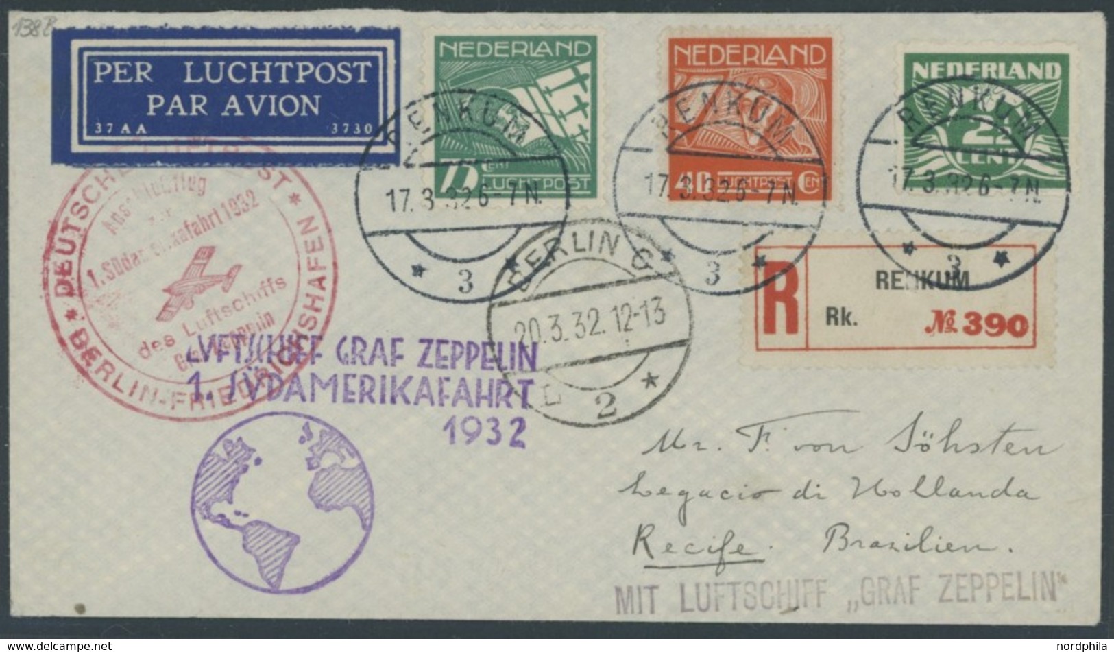 ZULEITUNGSPOST 138B BRIEF, Niederlande: 1932, 1. Südamerikafahrt, Anschlußflug Ab Berlin, Einschreibbrief, Pracht - Zeppelins