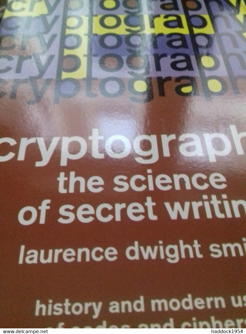 Cryptography The Science Of Secret Writing LAURENCE DWIGHT SMITH Dover Publications 1971 - Brits Leger