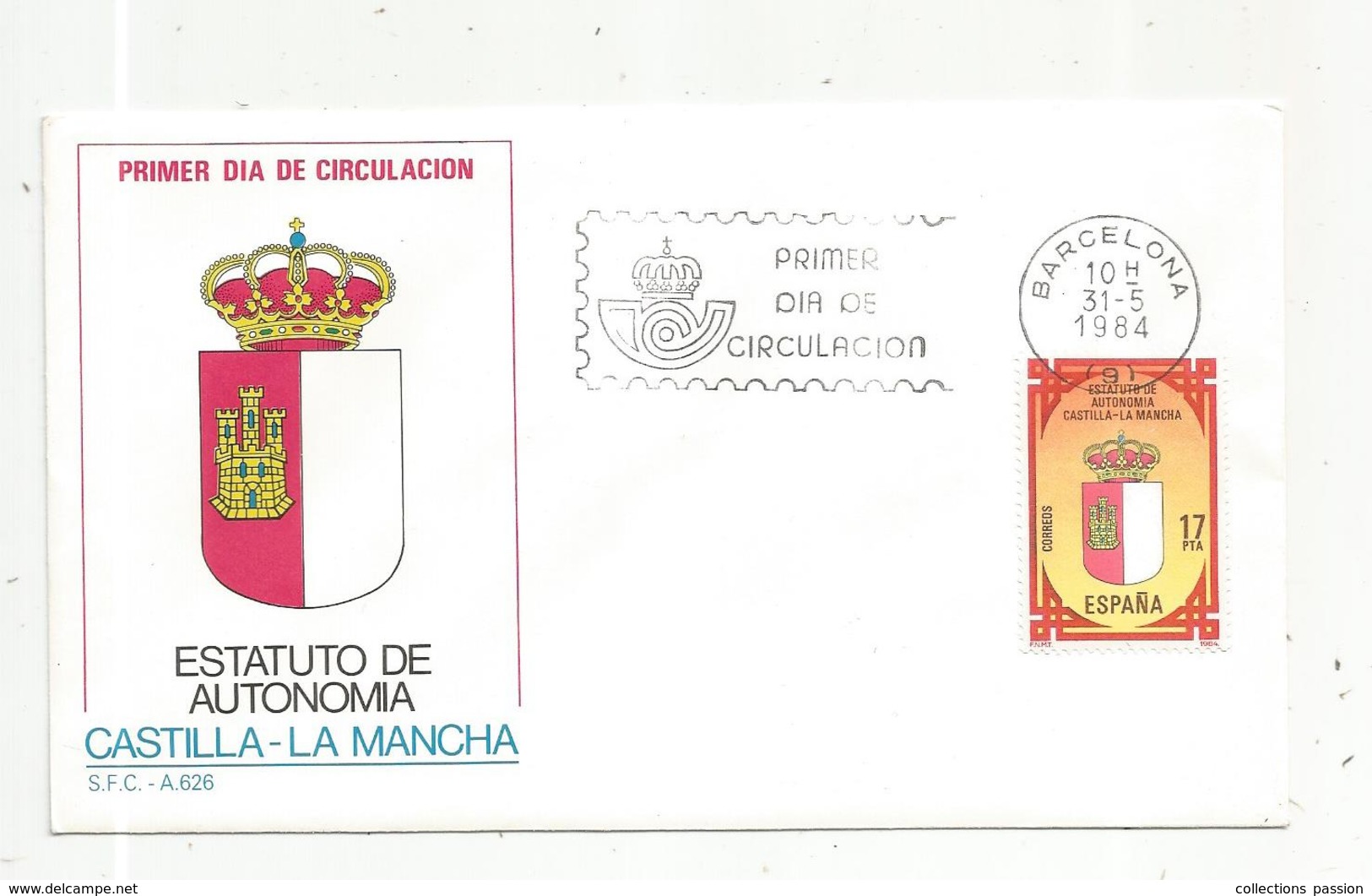 Fdc , Premier Jour D'émission , Espagne , BARCELONA ,1984 , Estatuto De Autonomia ,CASTILLA-LA MANCHA - FDC