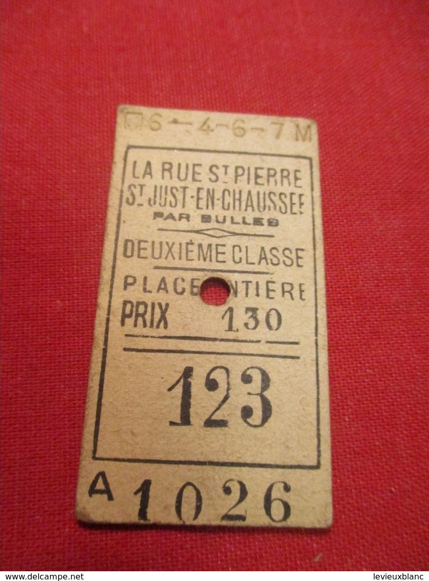 Ticket Ancien Usagé/La Rue Saint Pierre St Just Bulles/2éme Classe /Place Entiére/Prix 1,30 /Vers 1900-1950  TCK93 - Europa