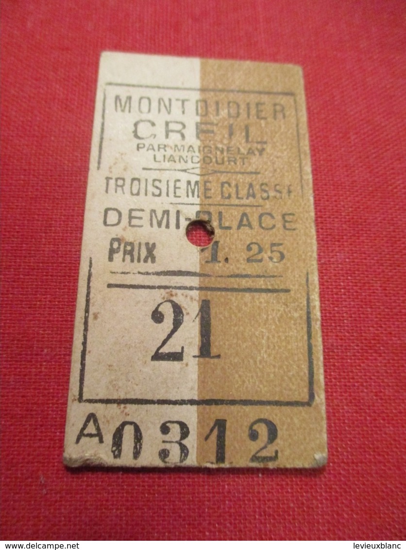 Ticket Ancien Usagé/MONTDIDIER CREILpar Maignelay Liancourt /3éme Classe /Demi-Place/Prix 1,25 /Vers 1900-1950  TCK94 - Europe