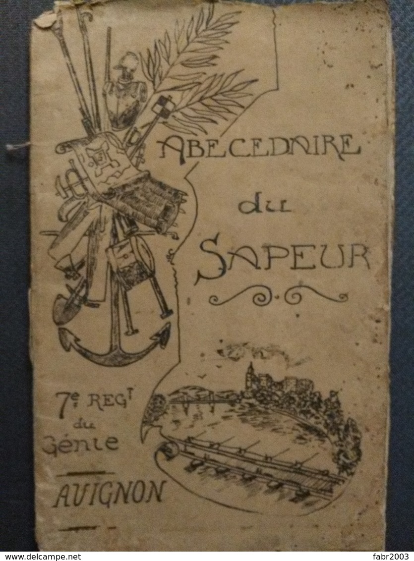 7 ème Régiment Du Génie D'Avignon - Abécédaire Du Sapeur. Août 1920. 53 Pages. - Autres & Non Classés