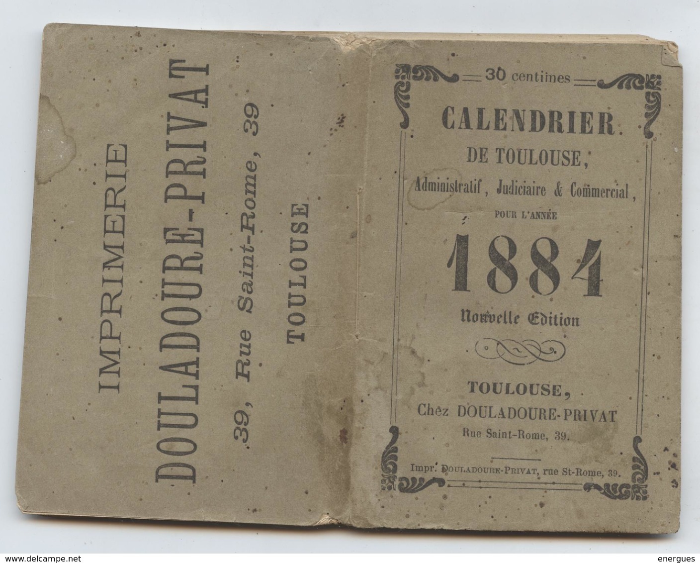 Calendrier De Toulouse,1884, Administratif,judiciaire, Commercial, Culturel Aude, Ariège,Gers, Tarn, Tarn Et Gne,192  P - Petit Format : ...-1900