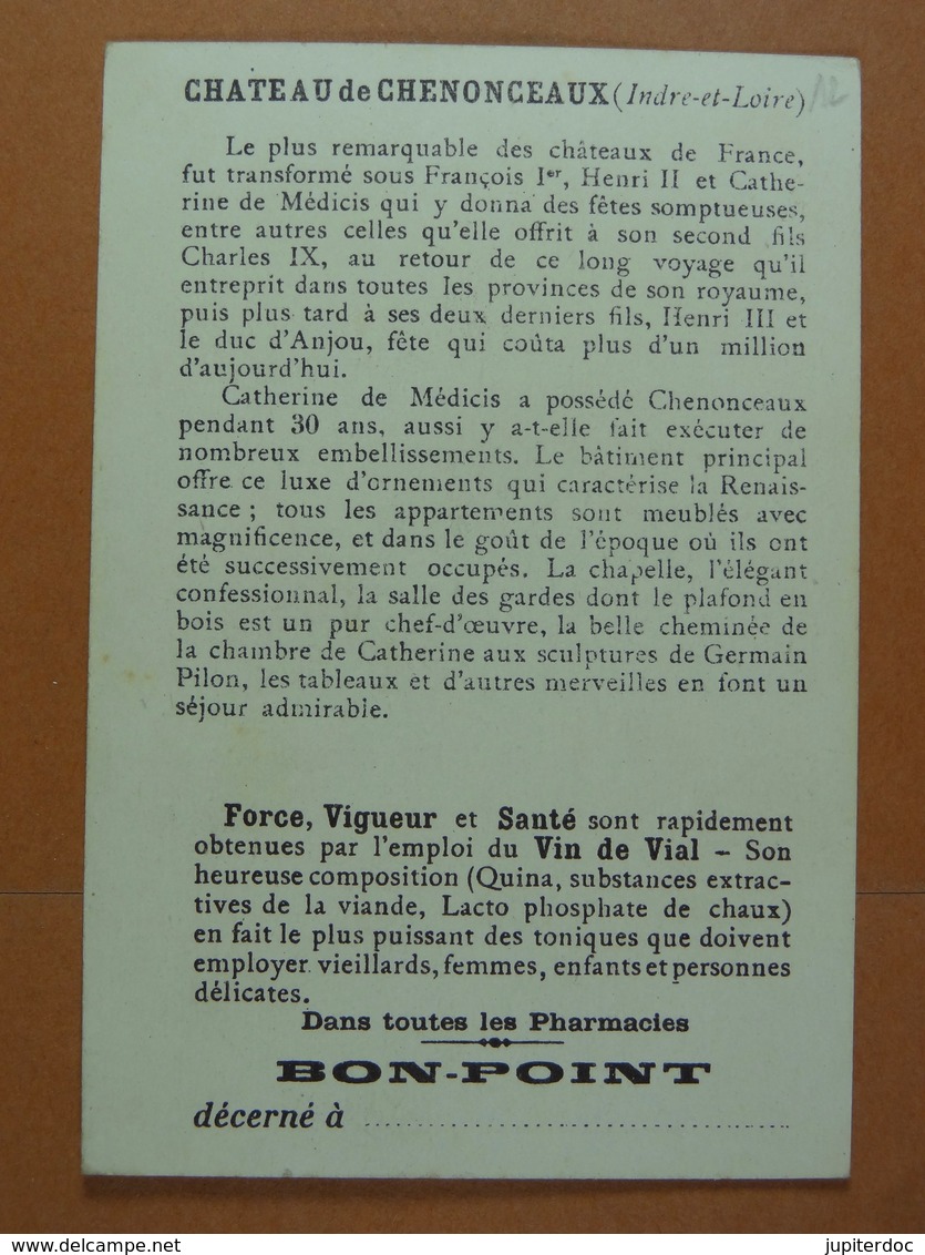 Vin De Vial (10,5 Cm X 7,2 Cm) (historique Au Verso) Château De Chenonceaux Entrée De Catherine... /12/ - Autres & Non Classés