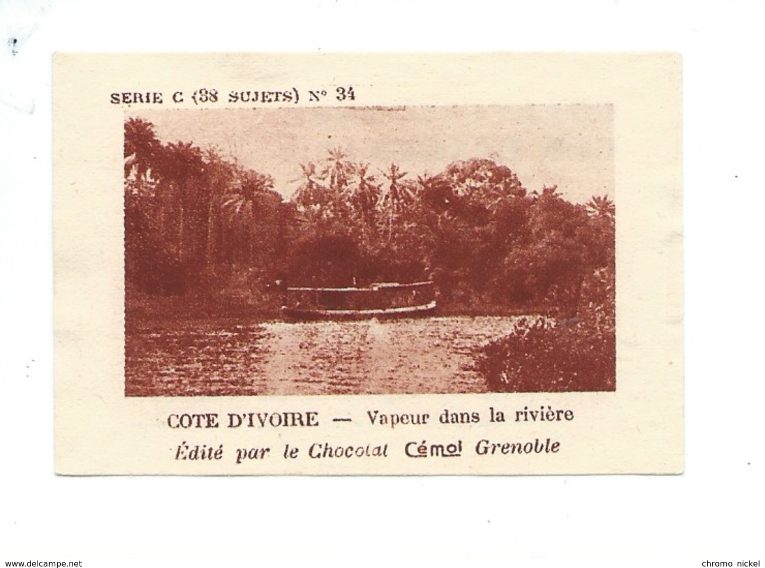 Chromo AOF Côte D'Ivoire Vapeur Dans La Rivière TB 75 X 50 Mm Pub: Chocolat Cémoi Au Dos Colonies Françaises - Autres & Non Classés