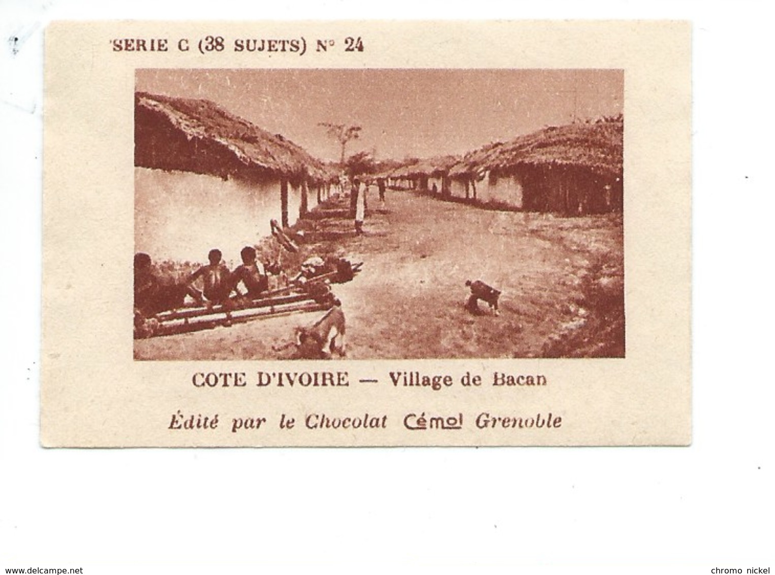 Chromo AOF Côte D'Ivoire Village De BACAN TB 75 X 50 Mm Pub: Chocolat Cémoi Au Dos Colonies Françaises - Autres & Non Classés