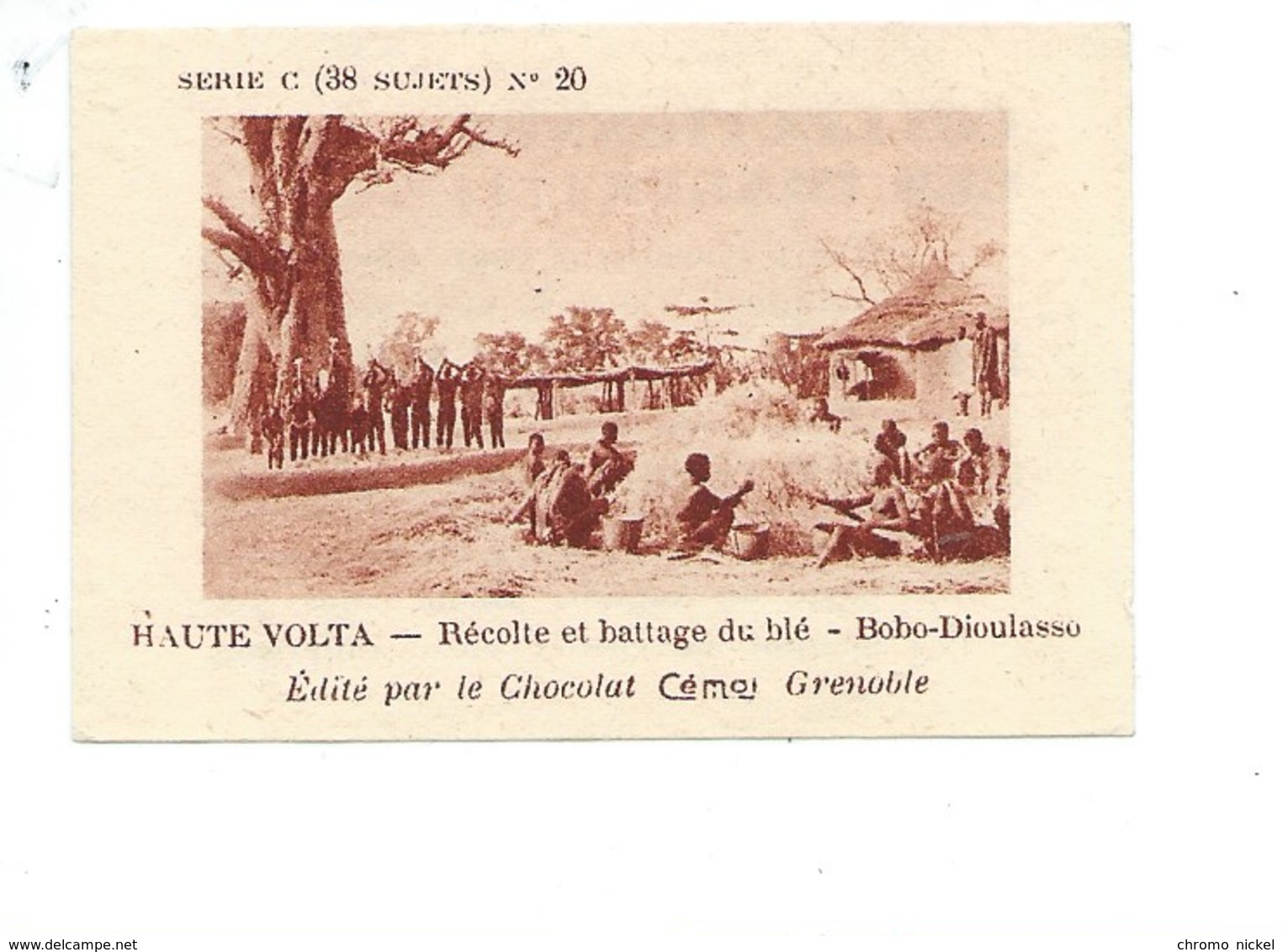 Chromo AOF Haute Volta Blé à Bobo-Dioulasso TB 75 X 50 Mm Pub: Chocolat Cémoi Au Dos Colonies Françaises - Autres & Non Classés