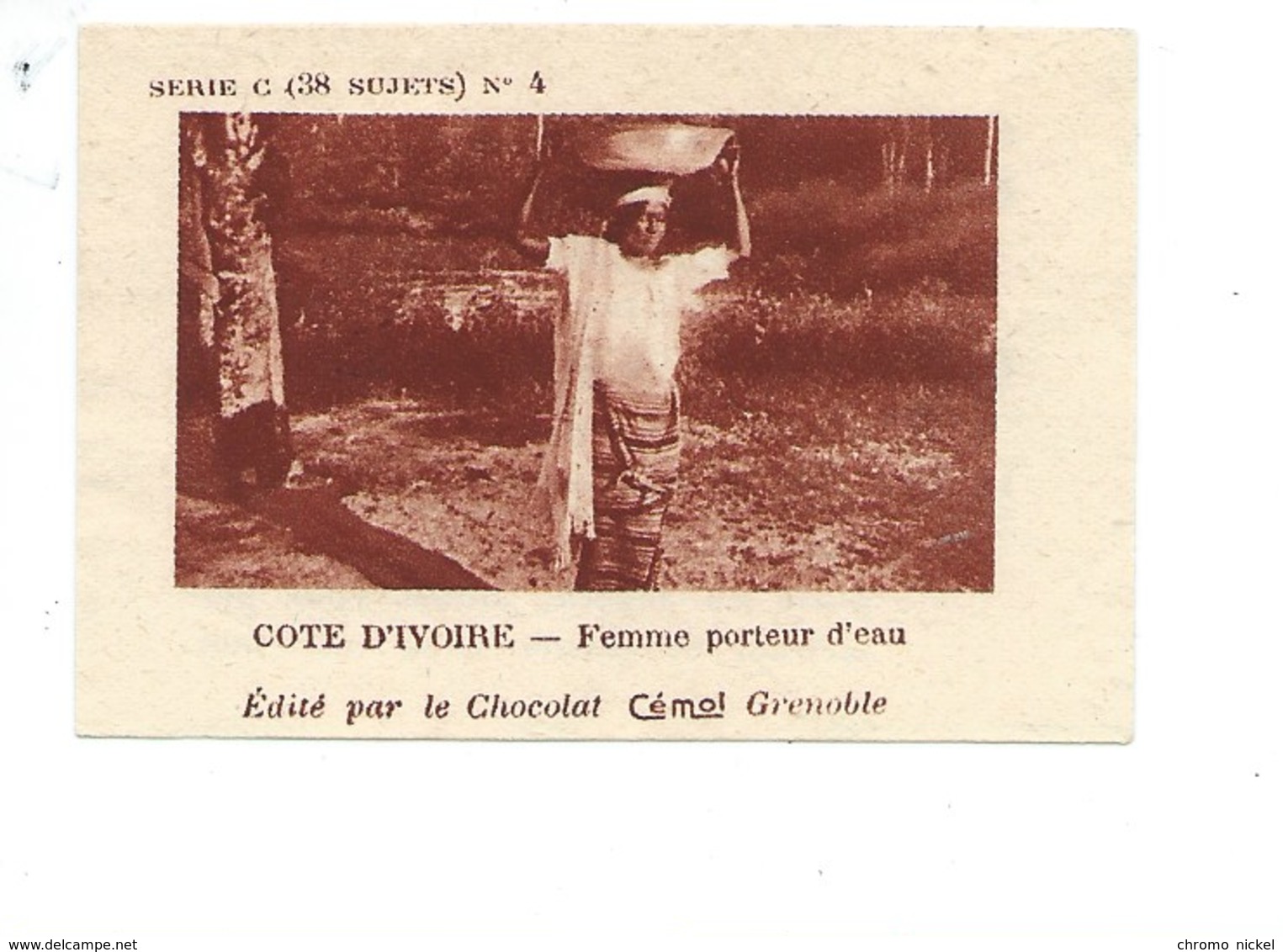 Chromo AOF Côte D'Ivoire Femme Porteur D'eau TB 75 X 50 Mm Pub: Chocolat Cémoi Au Dos Colonies Françaises - Autres & Non Classés