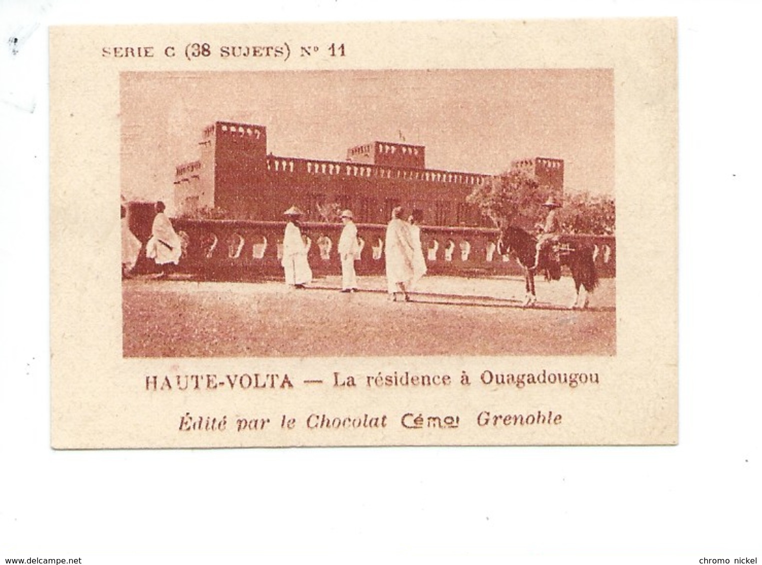 Chromo AOF Haute Volta Résidence à Ouagadougou TB 75 X 50 Mm Pub: Chocolat Cémoi Au Dos Colonies Françaises - Autres & Non Classés