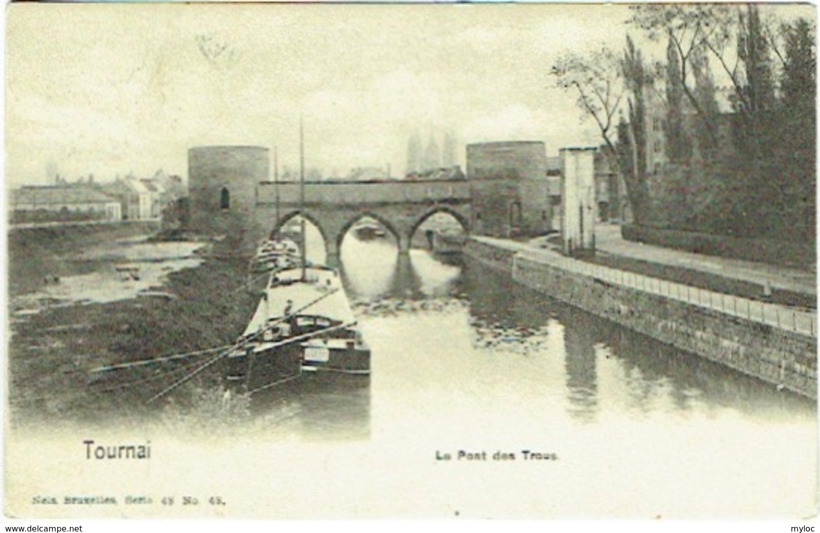 Tournai. Pont Des Trous. - Tournai