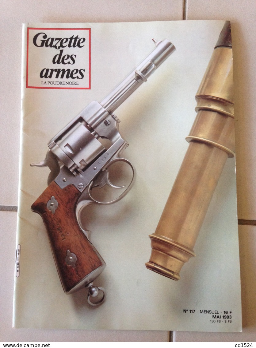 Revue GAZETTE DES ARMES N° 117 - Weapons