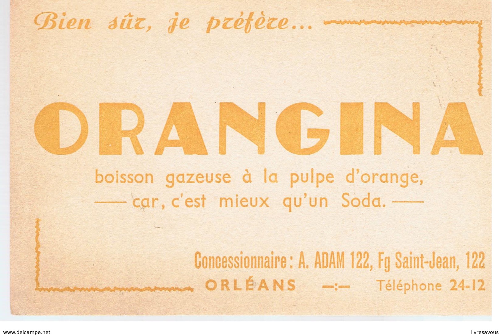 Buvard ORANGINA Bien Sûr, Je Préfère ORANGINA Concessionnaire A. ADAM 122 Fg Saint-Jean Orléans - Limonades