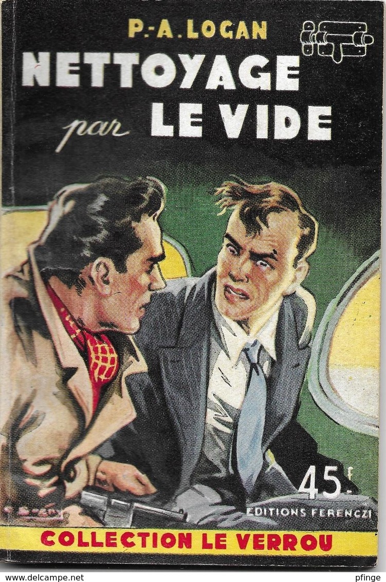 Nettoyage Par Le Vide Par P. A. Logan - Le Verrou N°105 - Ferenczi - - (illustration : Sogny ) - Ferenczi