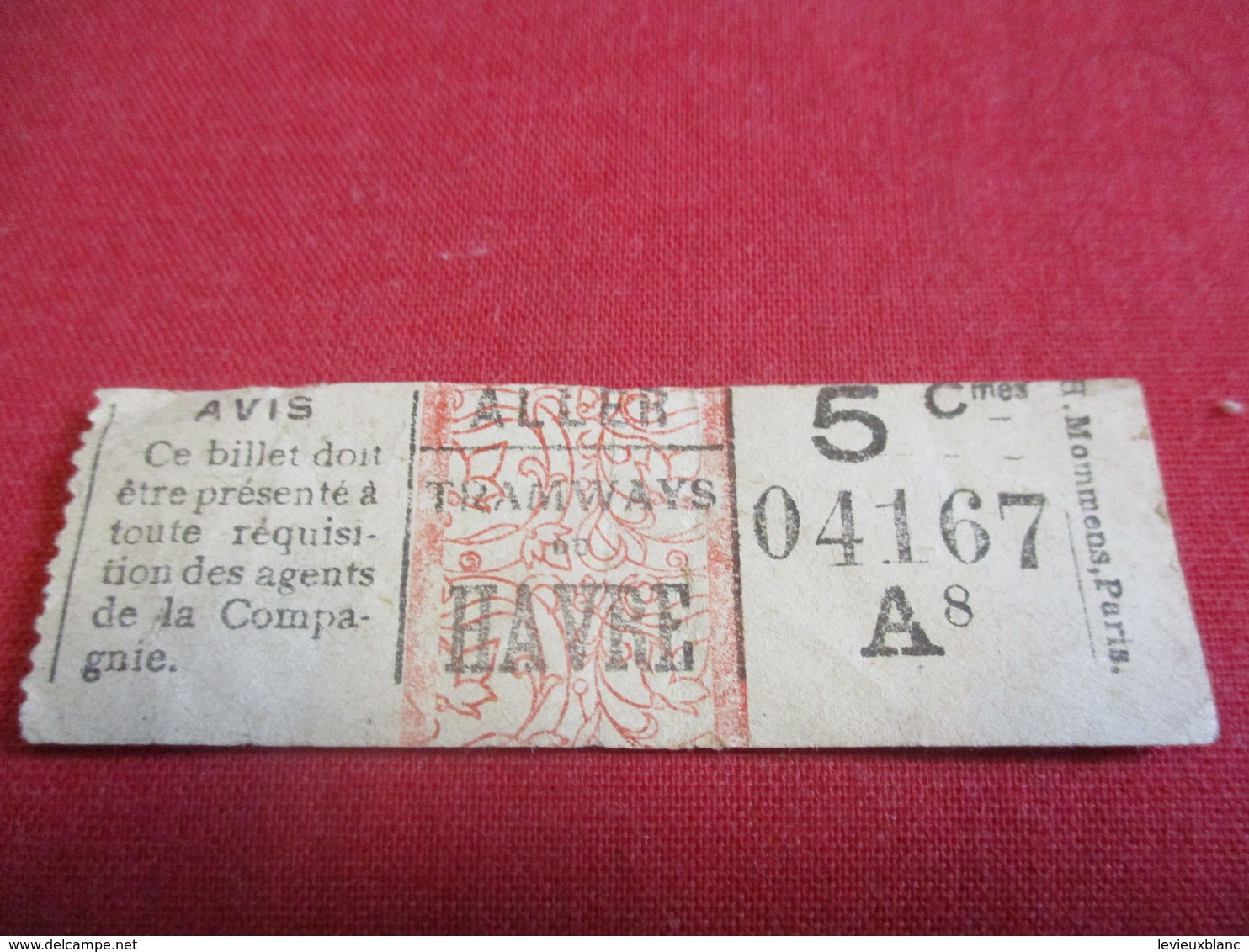Tramway Ticket Ancien Usagé/TRAMWAYS Du HAVRE/ ALLER/ 5 Cmes /Mommens Paris//Vers 1920-1940          TCK121 - Europa
