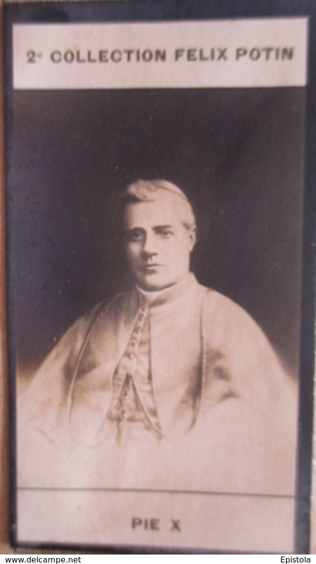 ► PIE X  Pape Né Giuseppe Melchiorre Sarto à Riese -   Collection Photo Felix POTIN 1908 - Félix Potin