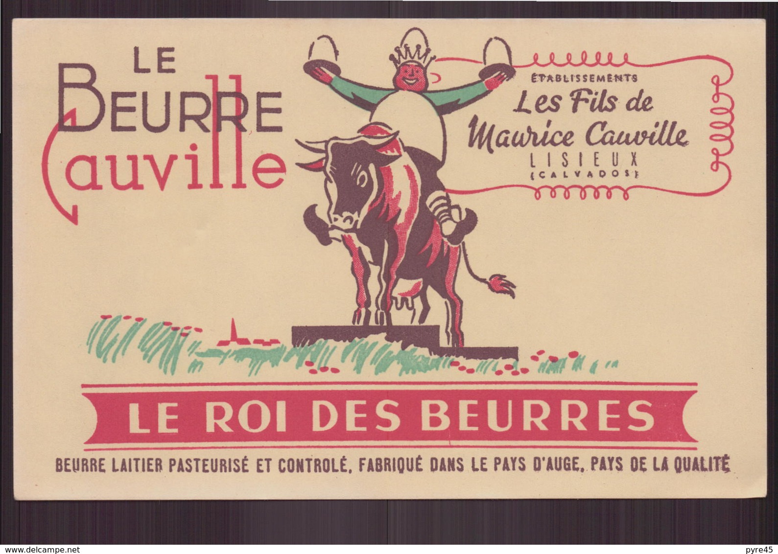 Buvard " Le Beurre Cauville " Le Roi Des Beurres ( 21 X 13.5 Cm ) - Produits Laitiers