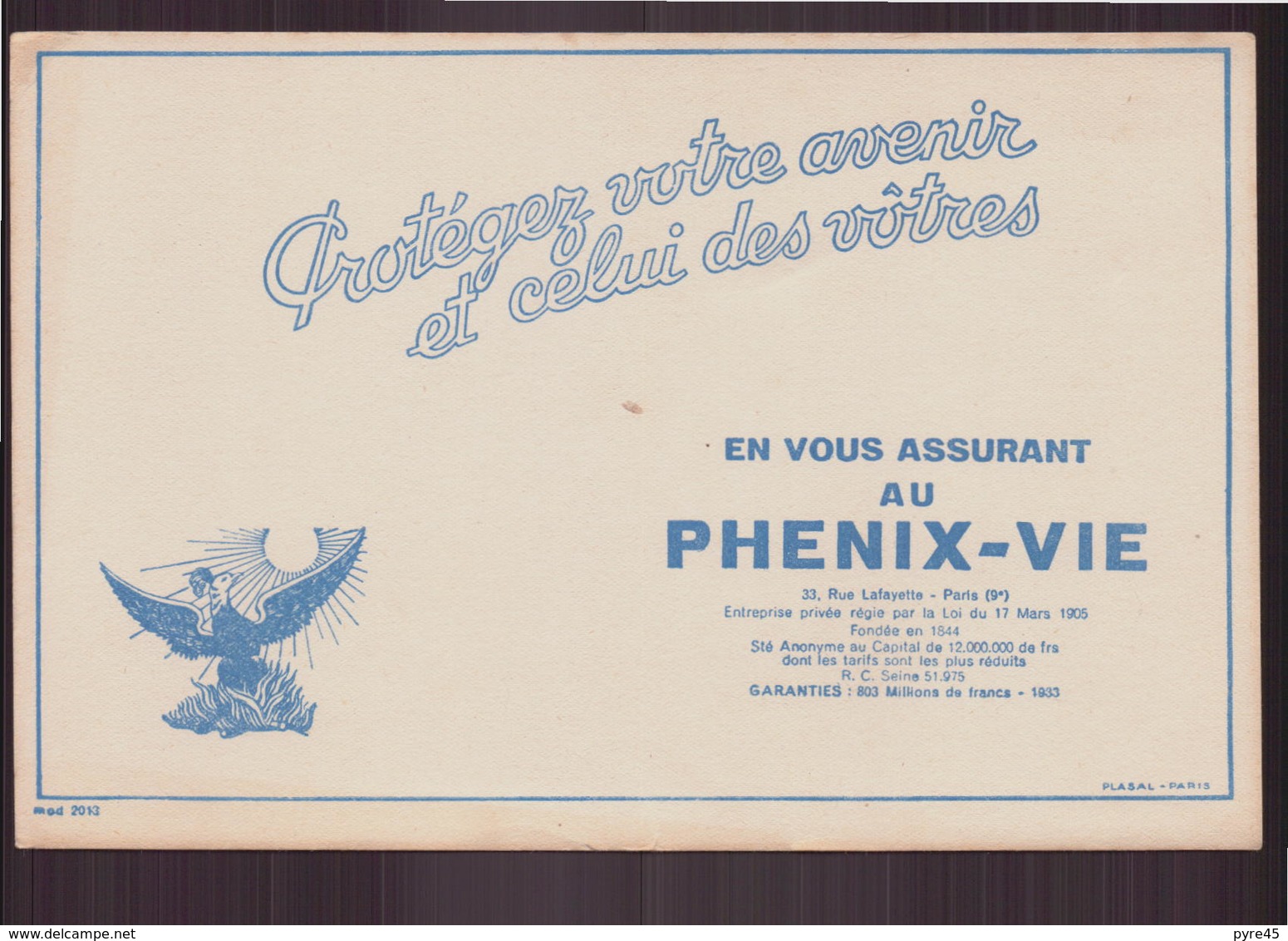 Buvard " Phenix-vie " Protégez Votre Avenir   ( 21 X 13.5 Cm ) Pliures, Rousseurs - Banque & Assurance