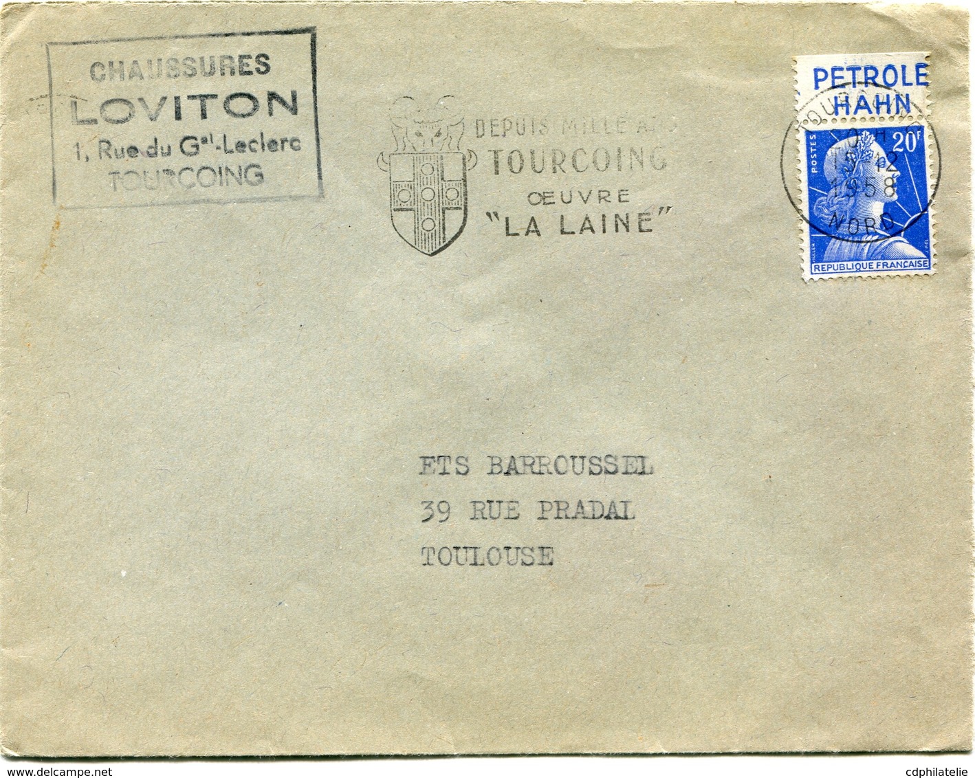 FRANCE LETTRE AFFRANCHIE AVEC UN N°1011Ba PUB. PETOLE HAHN DEPART TOURCOING 5-12-1958 NORD POUR LA FRANCE - 1955-1961 Marianne Of Muller