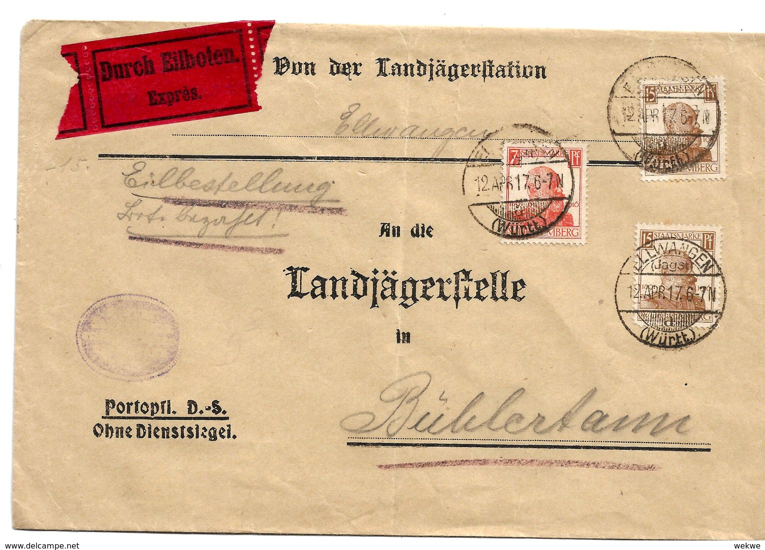 Württemberg XX003 / Dienstbrief Von Ellwangen Nach Bühlertann 12.4.17 Per Eilboten - Brieven En Documenten