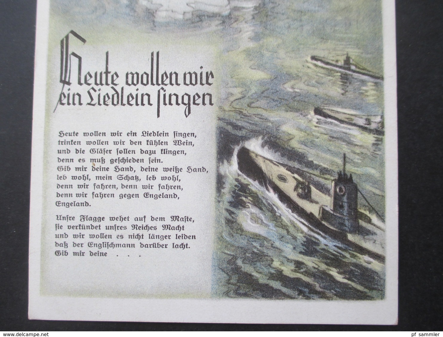 3. Reich / Böhmen Und Mähren 1940 Propaganda AK Uboote Im Angriff Auf England! Matrosenlied Wie Fahren Gegen Engeland - Brieven En Documenten