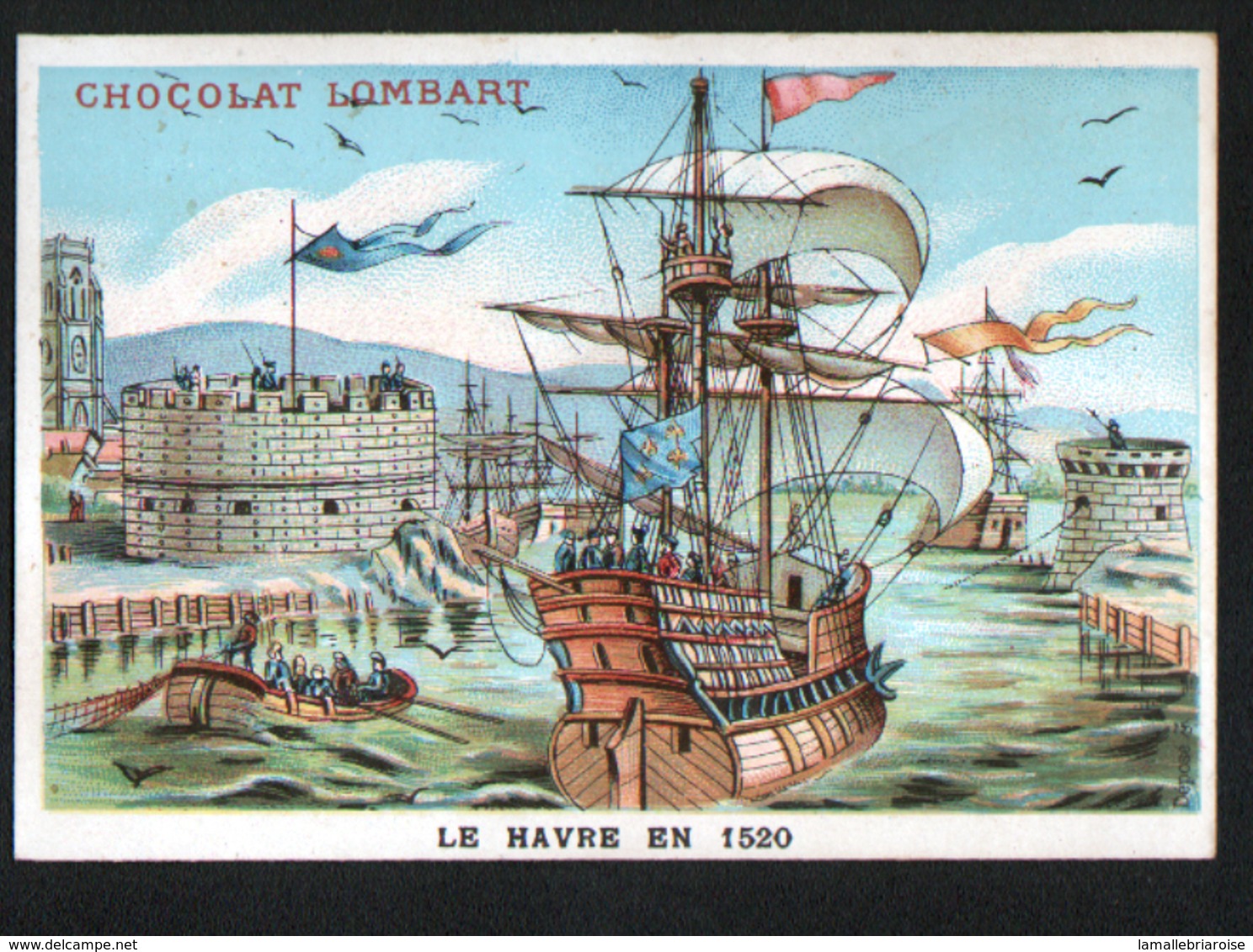 Chromo Chocolat Lombart, Le Havre En 1520 - Lombart