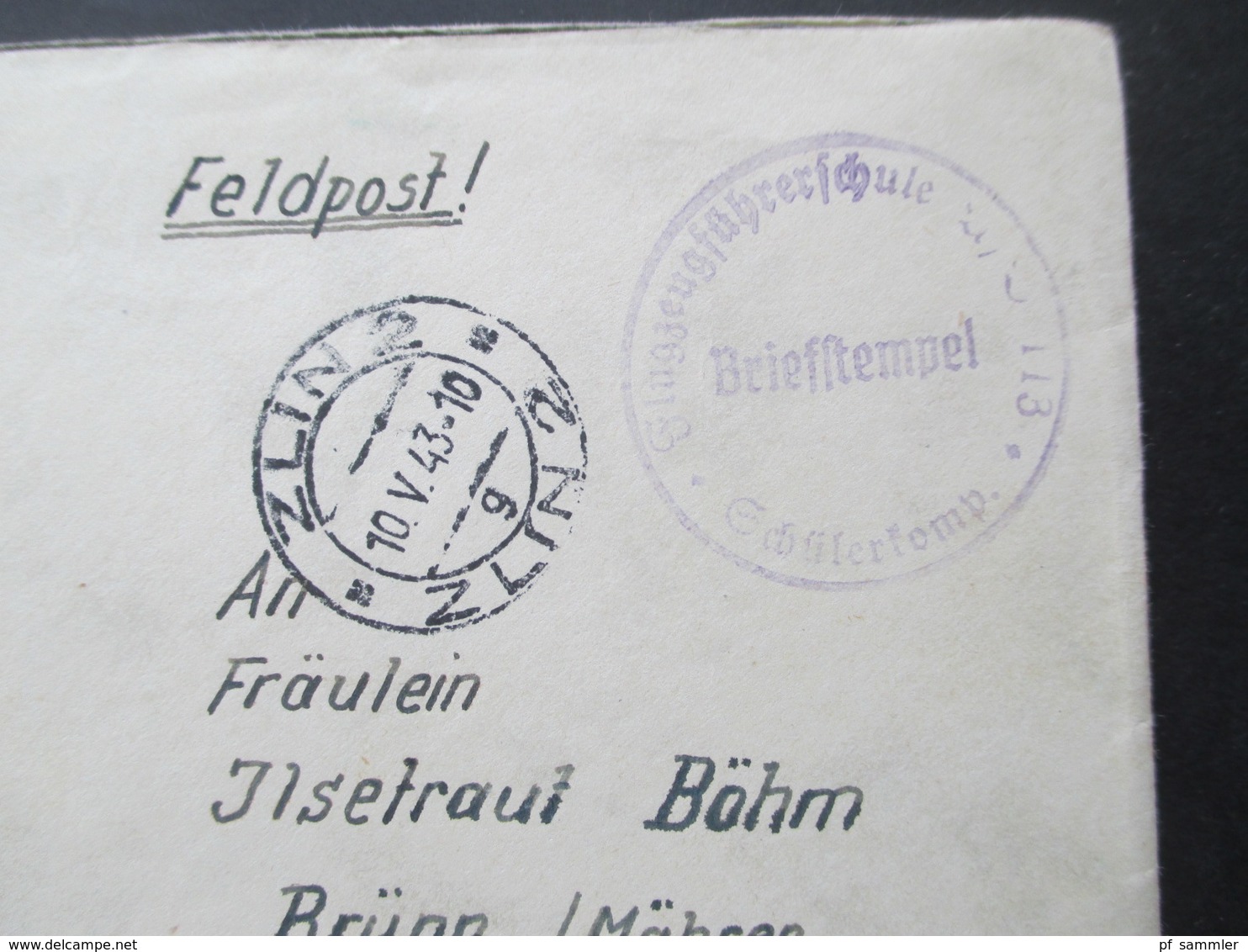 Böhmen Und Mähren 1943 Flugzeugführerschule 113 Schülerkomp. Absender Flieger In Zlin Flugkommando Otrokowitz - Lettres & Documents