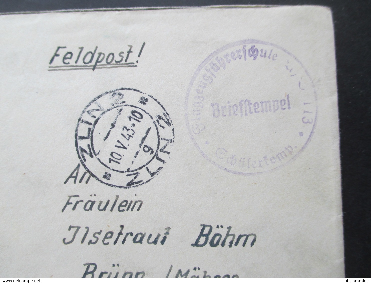 Böhmen Und Mähren 1943 Flugzeugführerschule 113 Schülerkomp. Absender Flieger In Zlin Flugkommando Otrokowitz - Briefe U. Dokumente